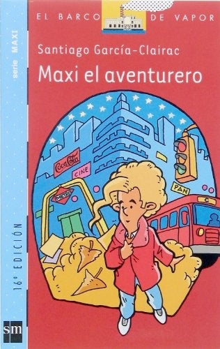 Maxi el aventurero | Santiago García-Clairac