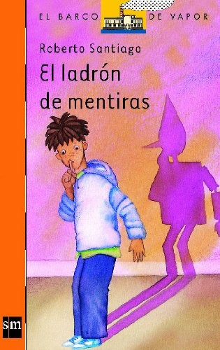 El ladrón de mentiras  | Roberto  Santiago