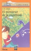 EL MONSTRUO DE LA OSCURIDAD * | Uri Orlev