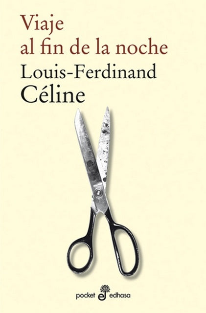 VIAJE AL FIN DE LA NOCHE*.. | Louis-Ferdinand Céline