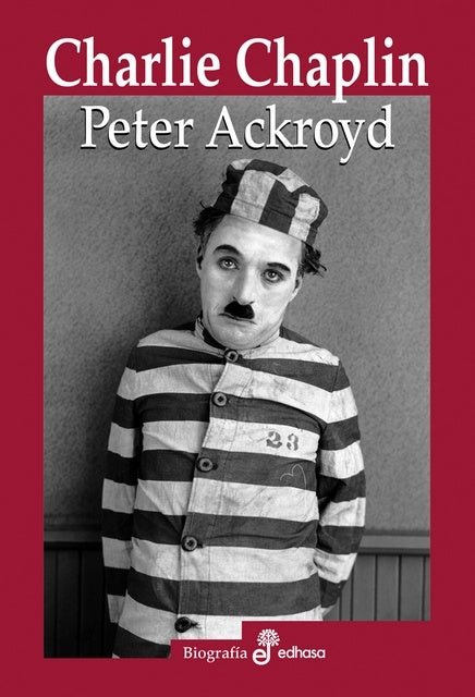 CHARLIE CHAPLIN | Peter Ackroyd