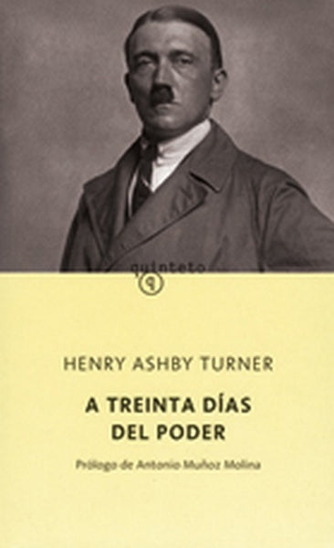 A TREINTA DIAS DEL PODER | HENRY ASHBY TURNER