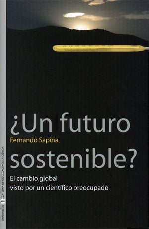 ¿Un futuro sostenible? | Fernando Sapiña Navarro