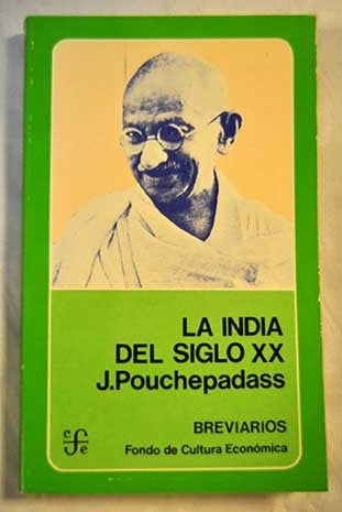 LA INDIA DEL SIGLO XX.. | J. Pouchepadass