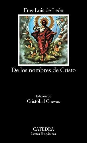 E LOS NOMBRES DE CRISTO | Fray Luis  de León