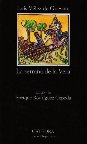 LA SERRANA DE LA VERA | Luis Vélez de Guevara