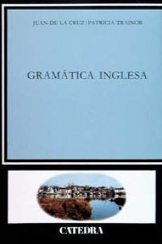 GRAMÁTICA INGLESA.. | Juan de la Cruz