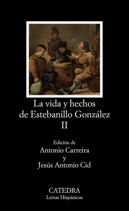 LA VIDA Y HECHOS DE ESTEBANILLO GONZALEZ II