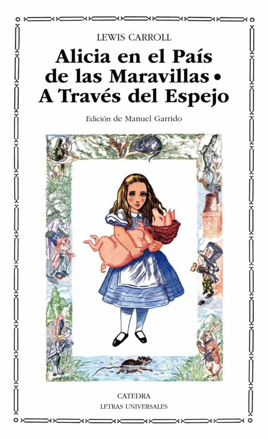 Alicia en el pais de las maravillas. A traves del espejo | Carroll