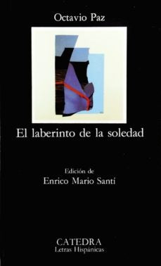 El laberinto de la soledad* | Octavio Paz