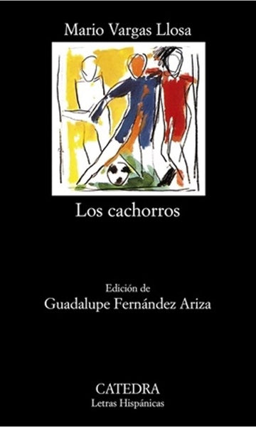 Cachorros, Los | MARIO VARGAS LLOSA