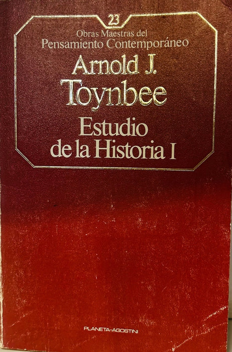 ESTUDIO DE LA HISTORIA I.. | Arnold Joseph Toynbee