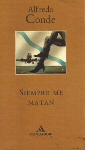 SIEMPRE ME MATAN.. | Alfredo Conde