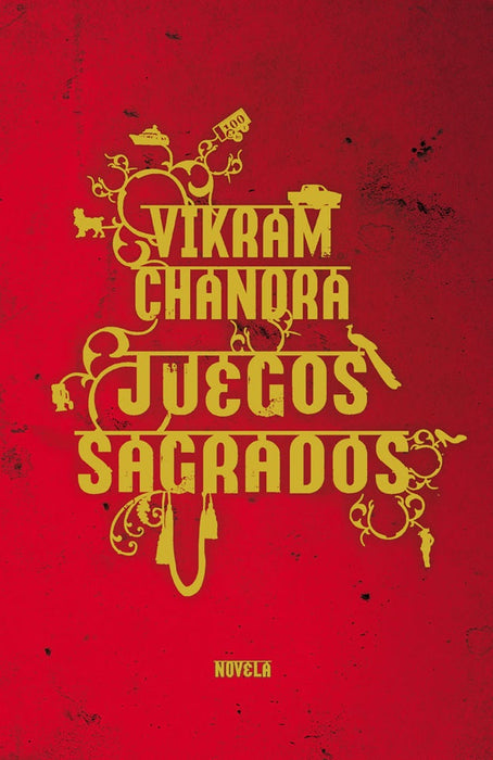 JUEGOS SAGRADOS* | VIKRAM CHANDRA