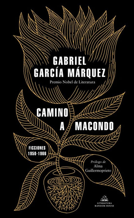 CAMINO A MACONDO  | GABRIEL GARCÍA MÁRQUEZ