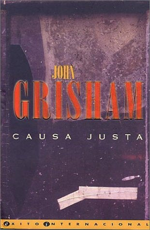 CAUSA JUSTA*.. | Jhon Grisham