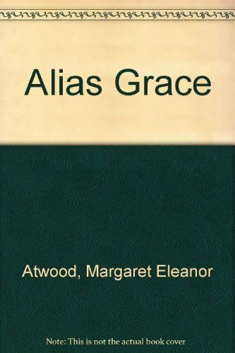 Alias Grace | Margaret Atwood