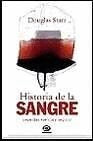 HISTORIA DE LA SANGRE.. | DOUGLAS STARR