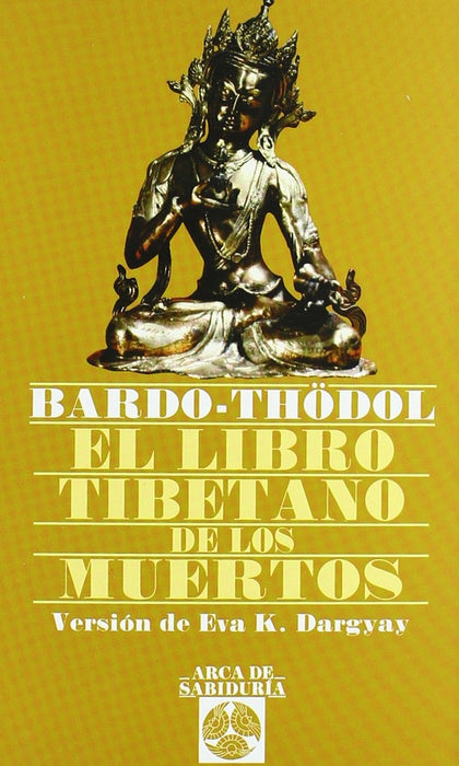 EL LIBRO TIBETANO DE LOS MUERTOS .. | Bardo  Thödol