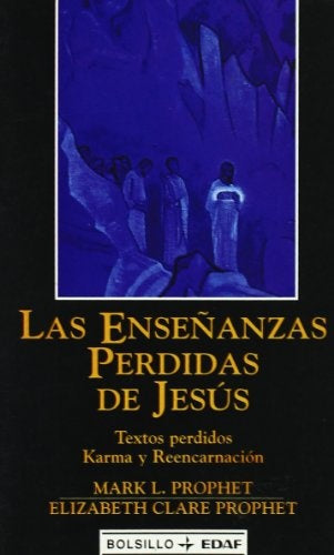 LAS ENSEÑANZAS PERDIAS E JESUS  | Mark L. Prophet