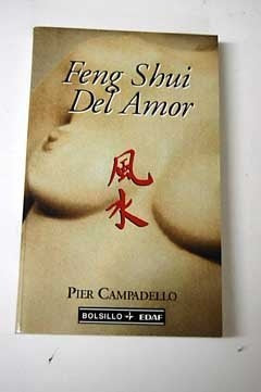 FENG SHUI DEL AMOR .. | PIER CAMPADELLO