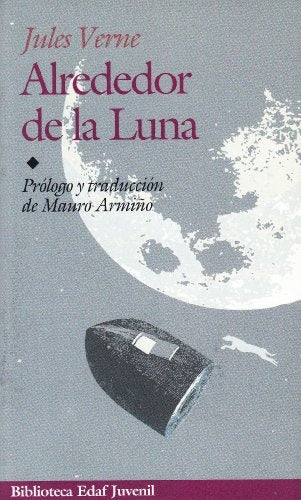 ALREDEDOR DE LA LUNA * | Julio Verne