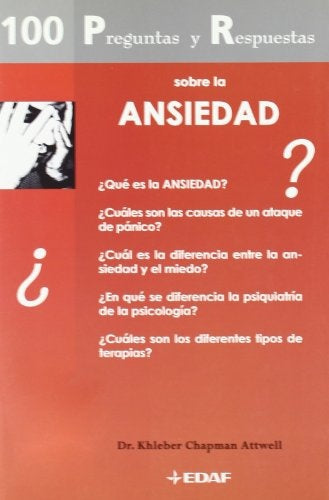 100 PREGUNTAS Y RESPUESTAS SOBRE LA ANSIEDAD | CHAPMANATTWELL KHLEBER