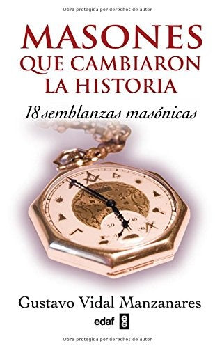 MASONES QUE CAMBIARON LA HISTORIA