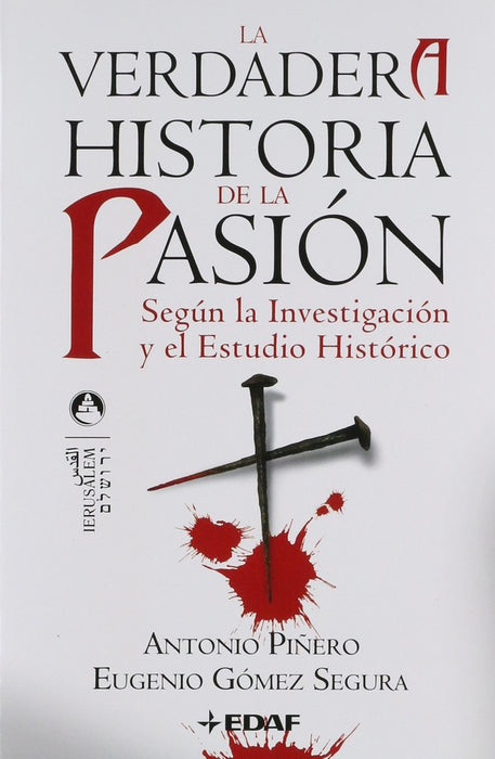 VERDADERA HISTORIA DE LA PASION, LA | PINEIRO