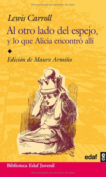 AL OTRO LADO DEL ESPEJO Y LO QUE ALICIA ENCONTRO ALLI (Spanish Edition) | Lewis Carrol