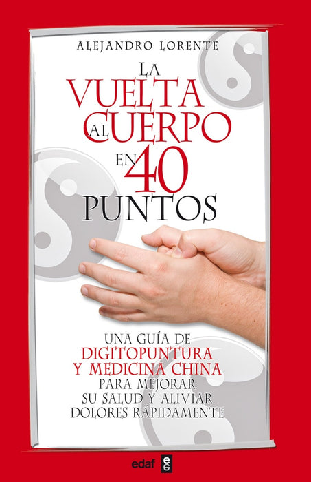 LA VUELTA AL CUERPO EN 40 PUNTOS | ALEJANDRO  LORENTE