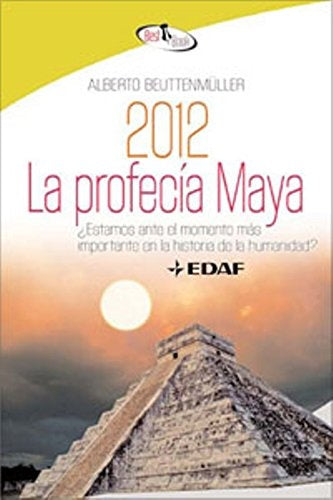 2012 La Profecía Maya | Alberto Beuttenmuller