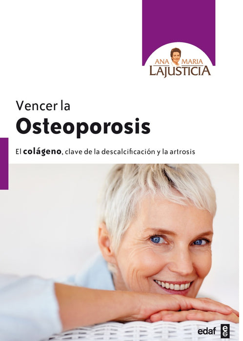 VENCER LA OSTEOPOROSIS | Ana María Lajusticia Bergasa