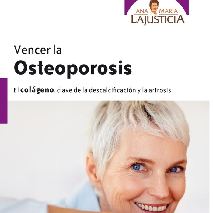 VENCER LA OSTEOPOROSIS | Ana María Lajusticia Bergasa