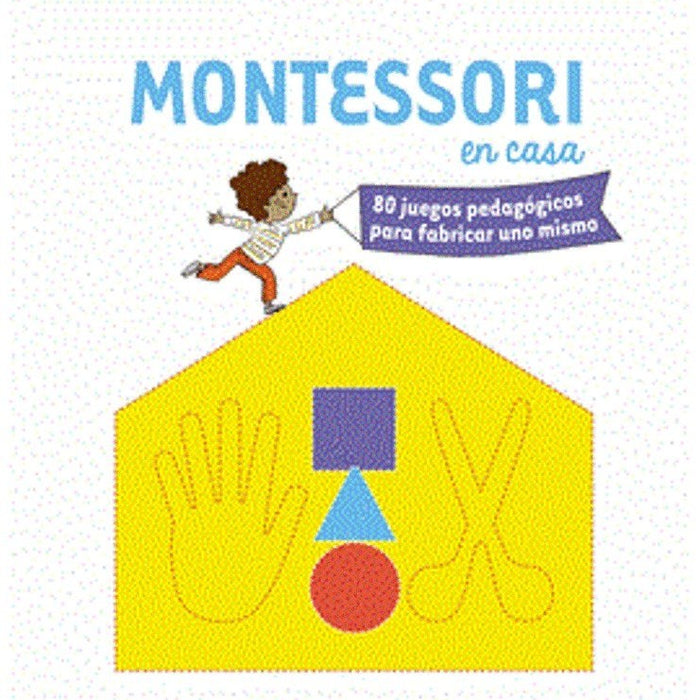 MONTESSORI EN CASA.. |  DELPHINE GILLES COTTE