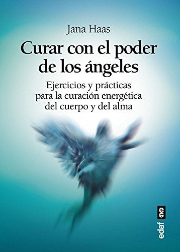 CURAR CON EL PODER DE LOS ANGELES. | JANA HAAS