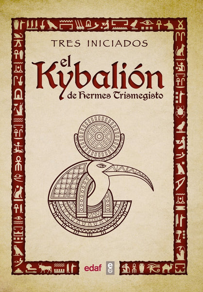 EL KYBALION. TRES INICIADOS.. | Hermes Trismegisto