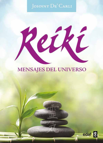 REIKI MENSAJES DEL UNIVERSO  | JOHNNY DE CARLI