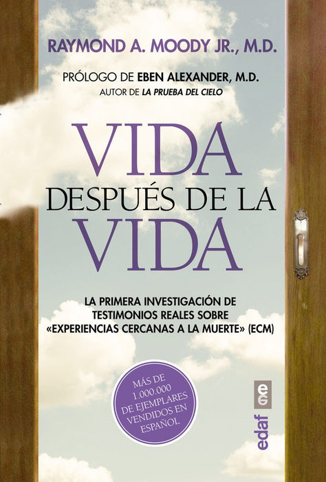 VIDA DESPUÉS DE LA VIDA.. | Raymond A. Moody