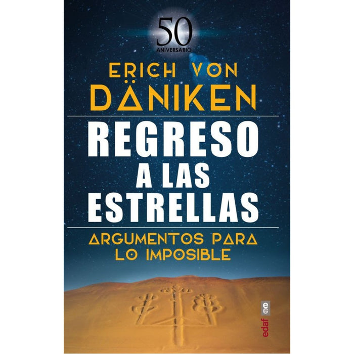 Regreso a las estrellas* | Erich Von Daniken