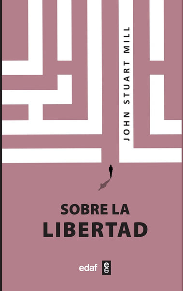 SOBRE LA LIBERTAD* | John Stuart Mill