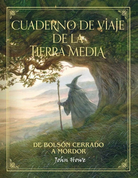 CUADERNO DE VIAJE DE LA TIERRA MEDIA.. | JOHN  HOWE