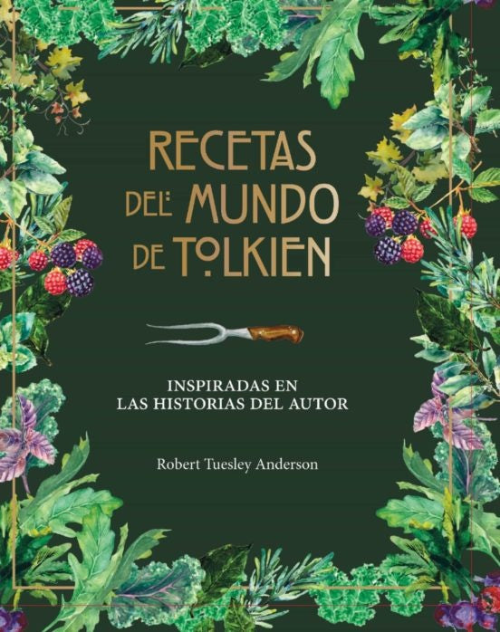 RECETAS DEL MUNDO DE TOLKIEN  | ROBERT  TUELSEY ANDERSON