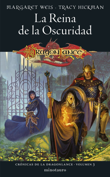 CRONICAS DE LA DRAGONLANCE Nº 03/03 LA REINA DE LA OSCURIDAD.. | Margaret Weis