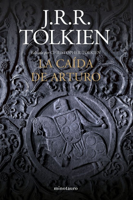 LA CAÍDA DE ARTURO.. | John Ronald Reuen Tolkien