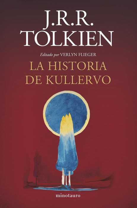 LA HISTORIA DE KULLERVO.. | John Ronald Reuen Tolkien