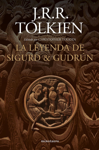 LA LEYENDA DE SIGURD Y GUDRUN.. | John Ronald Reuen Tolkien