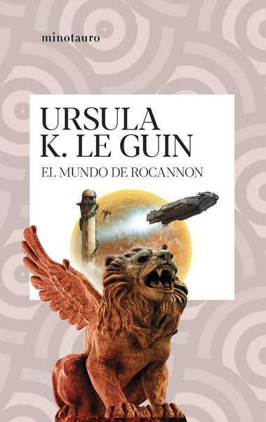 EL MUNDO DE ROCANNON.. | Ursula K. Le Guin