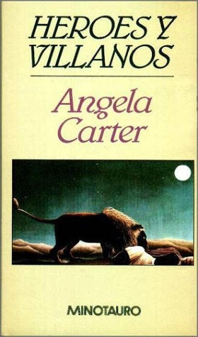 heroes y villanos | Angela  Carter