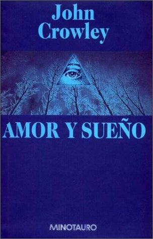 Amor y sueño | John Crowley